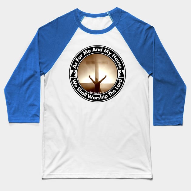 That’s Right I Worship The Lord Baseball T-Shirt by ProverblyTheBest